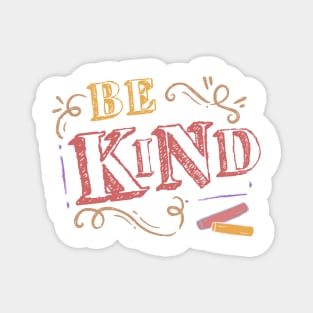 Be kind Magnet