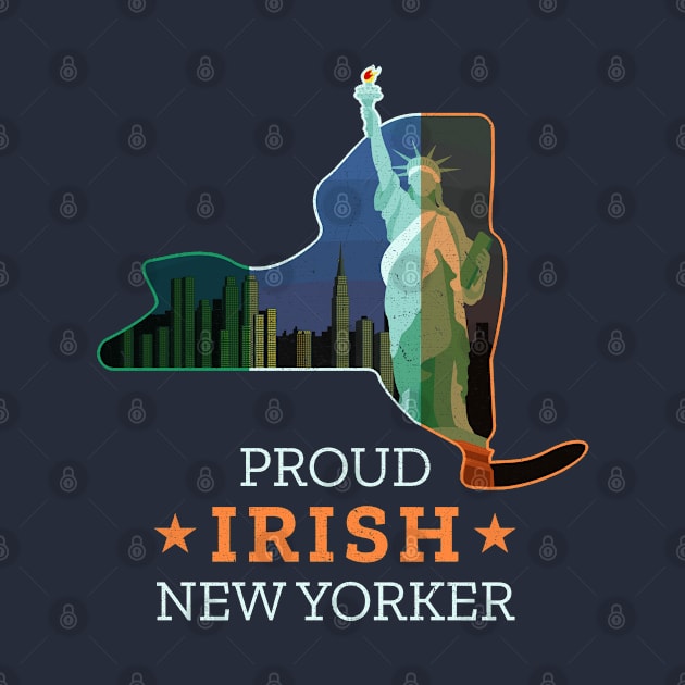 Proud Irish New Yorker - New York State by Family Heritage Gifts