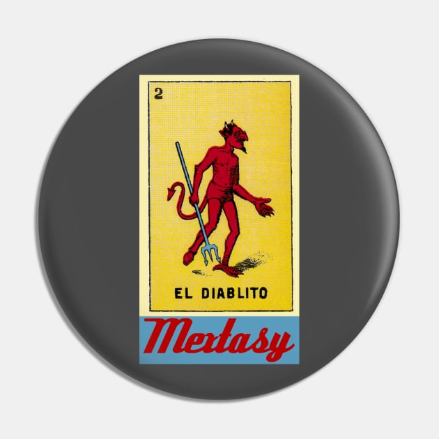 Mextasy: The Devil Made Me Do It Pin by mextasy