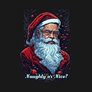 Naugty Or Nice Santa Claus T-Shirt