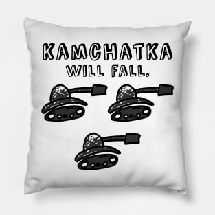 Kamchatka will fall (black army) Pillow