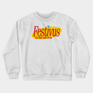 Festivus Crewneck Sweatshirts Teepublic