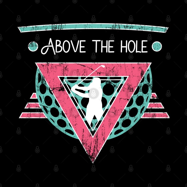 Above the hole golf retro by osvaldoport76