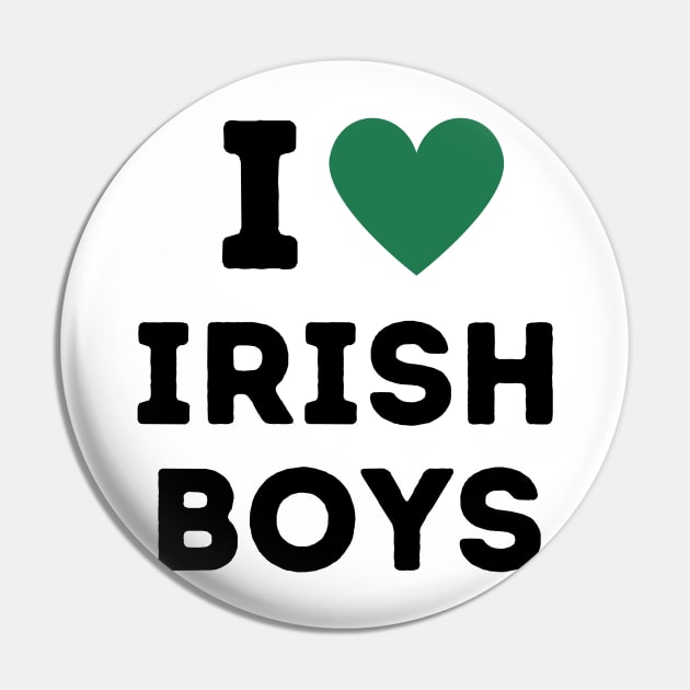 I love Irish boys Pin by Kokomidik