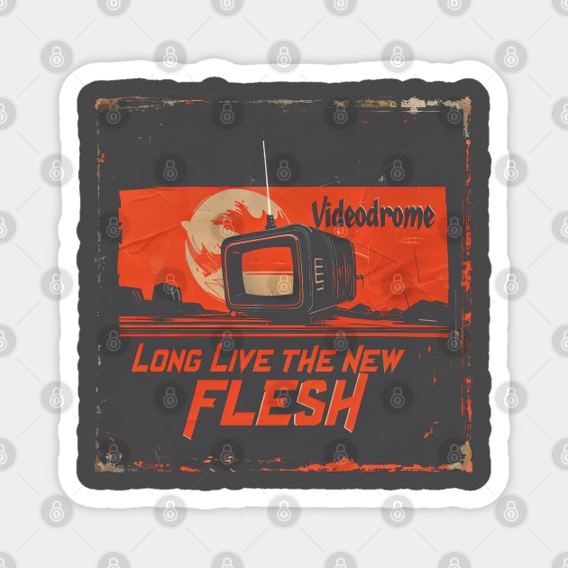 Videodrome " Long live the new flesh"  2 Magnet by obstinator