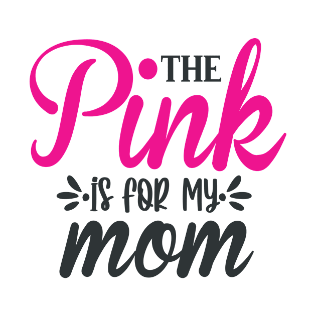 The Pink is for My Mom by Fox1999