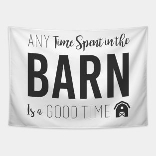 Fun Good Barn House Time Gift Tapestry