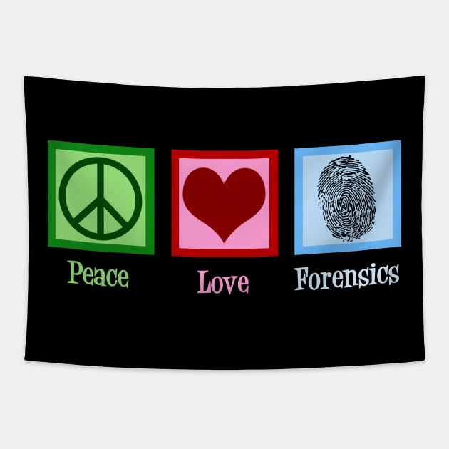 Peace Love Forensics Tapestry by epiclovedesigns