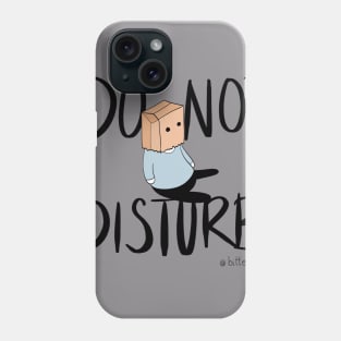 Do Not Disturb Phone Case