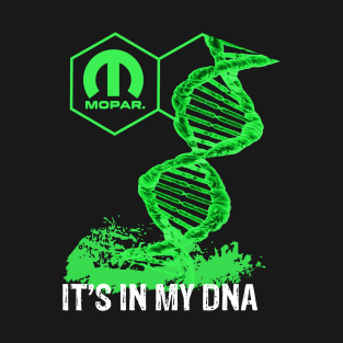 It's in my DNA T-Shirt