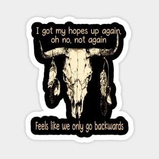 We're On The Borderline Caught Between The Tides Of Pain And Rapture Bull Skull Magnet