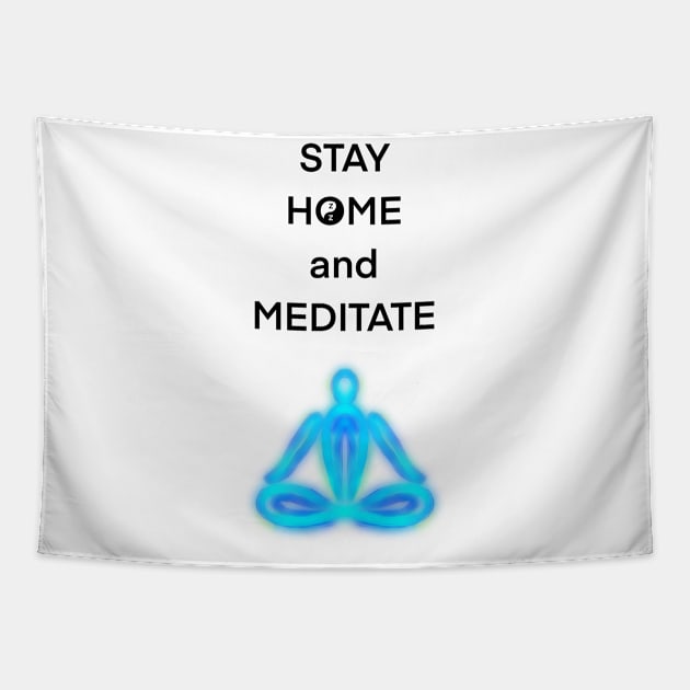 Stay Home and Meditate Tapestry by Tee Tree