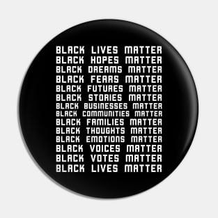 Black Lives Matter Black Hopes Dreams Fears Matter Pin