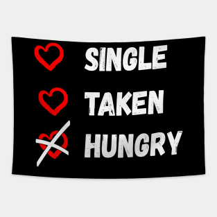 Single Taken Hungry Tapestry