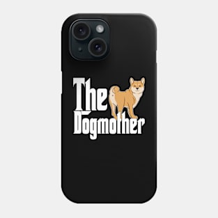 Shiba Inu Dog Mom Dogmother Dogs Mommy Phone Case