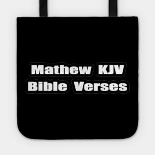 "Matthew KJV Bible Verses" Text Typography Tote