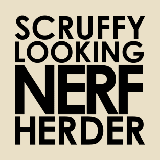 Scruffy Looking Nerf Herder T-Shirt