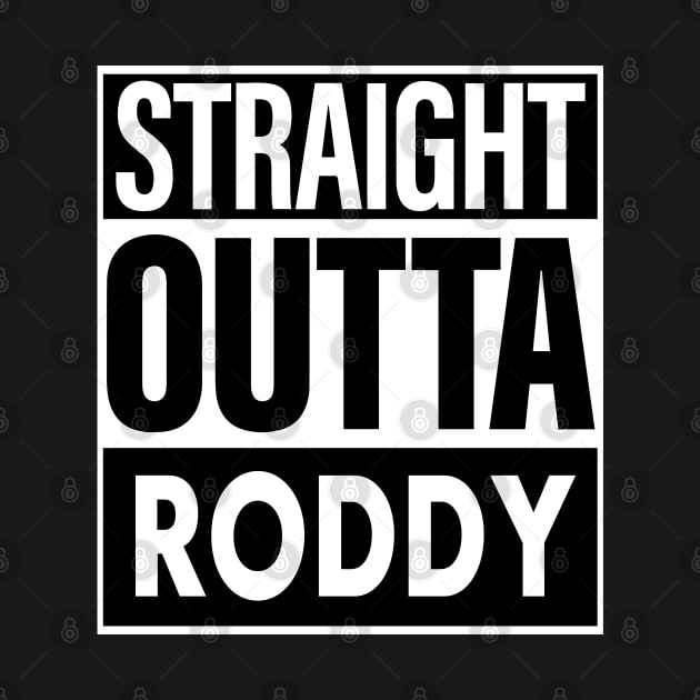 Roddy Name Straight Outta Roddy by ThanhNga