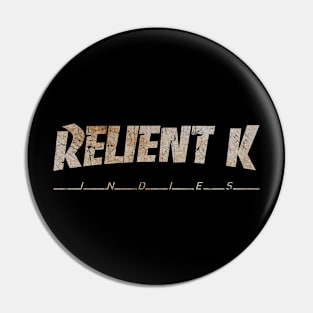 RELIENT K - DIRTY VINTAGE Pin