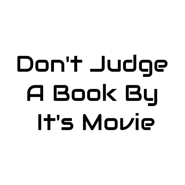 Don't Judge A Book By It's Movie by Jitesh Kundra