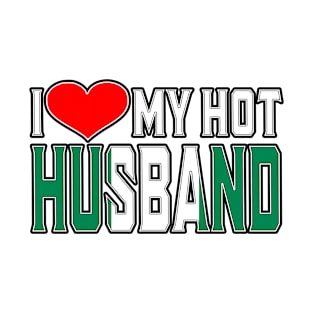 I Love My Hot Nigerian Husband T-Shirt