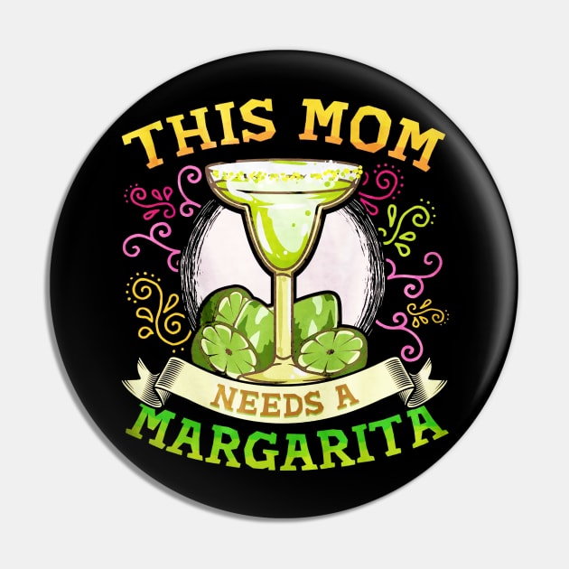 This Mom Needs A Margarita Pin by toiletpaper_shortage