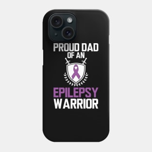 Proud dad of an epilepsy warrior W Phone Case