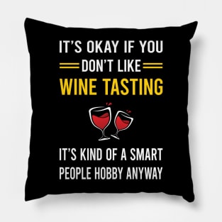 Smart People Hobby Wine Tasting Pillow