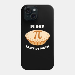 Pi Day Taste The Math Phone Case