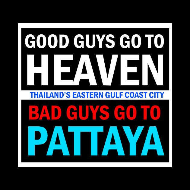 Good Guys Pattaya Shirt by PattayaShop