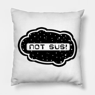 White Not Sus! (Variant - Other colors in collection in shop) Pillow