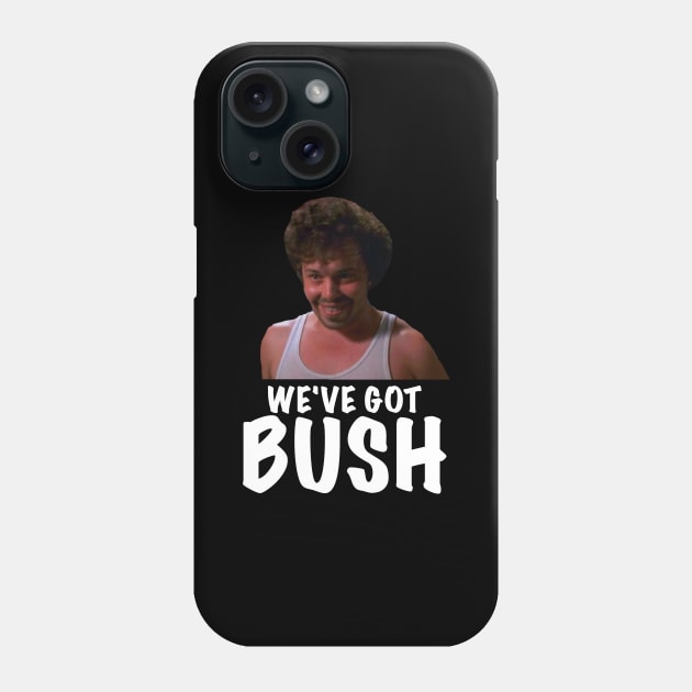 Revenge of the Nerds BUSH Phone Case by GypsyBluegrassDesigns