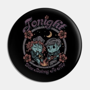 "TONIGHT YOU BELONG TO ME" Pin