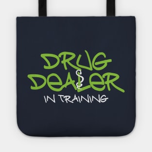 Drug Dealer Tote