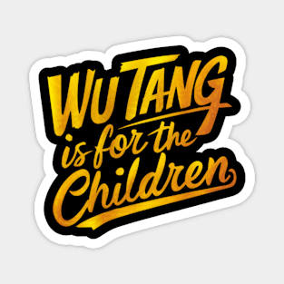 Wutang is for The children Magnet