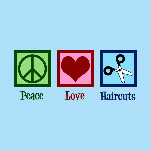 Peace Love Haircuts by epiclovedesigns