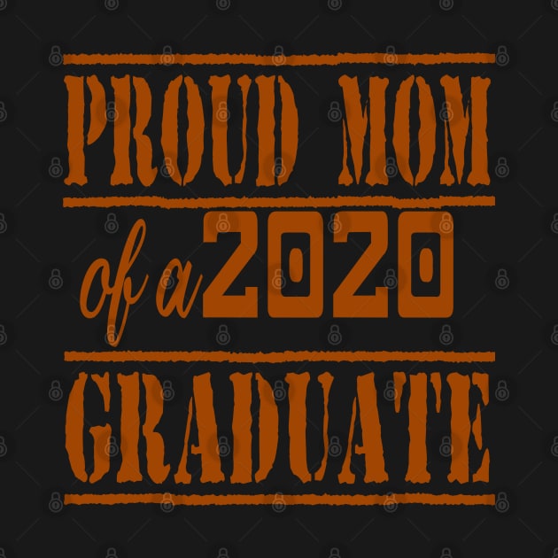 Proud Mom Of a 2020 Graduate TShirt Graduation Gift by faymbi