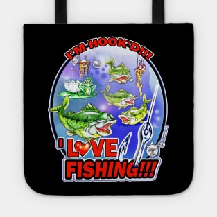 I LOVE FISHING - I'M HOOK'D!!! Tote