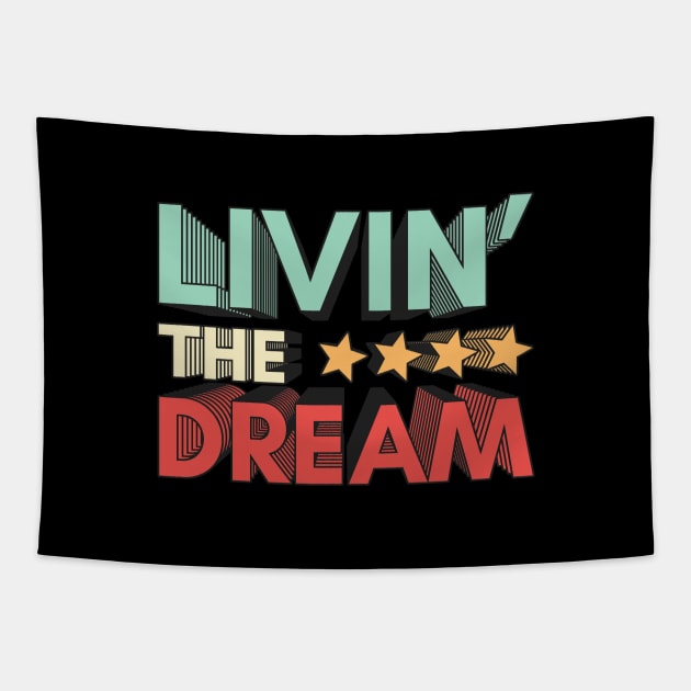 Livin' The Dream Tapestry by Zen Cosmos Official