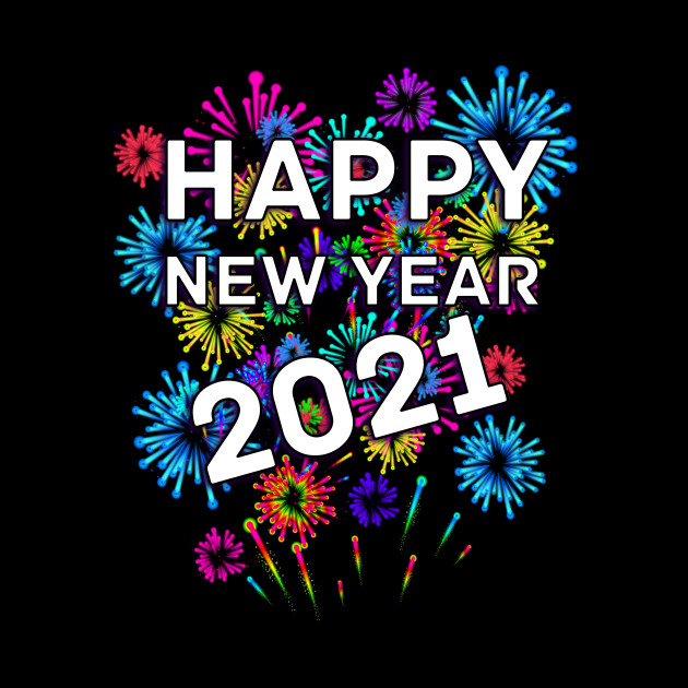 Happy New Year 2021 - Happy New Year 2021 - Phone Case