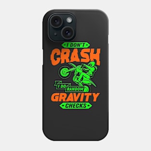 Funny Random Gravity Checks Motocross & Dirt Bike Phone Case