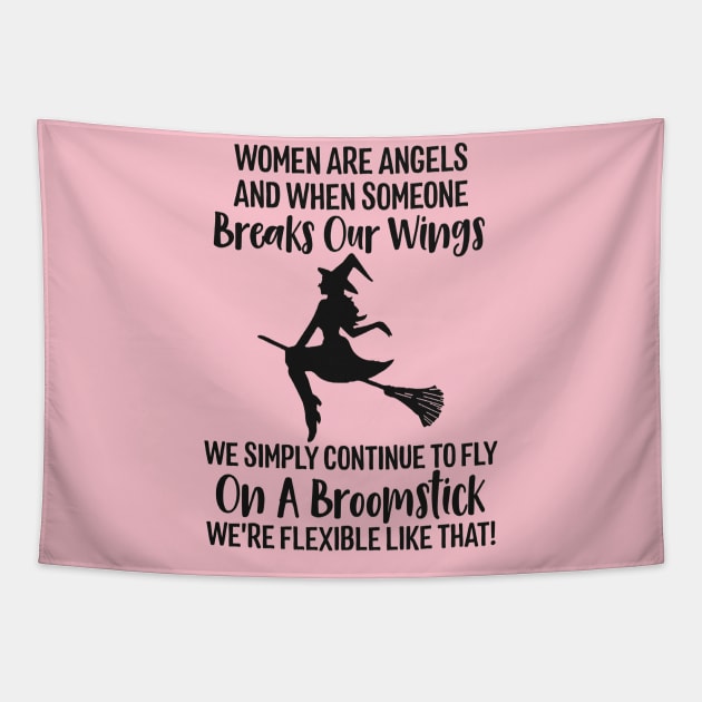 Women Are Angels And When Someone Breaks Our Wings Tapestry by Distefano