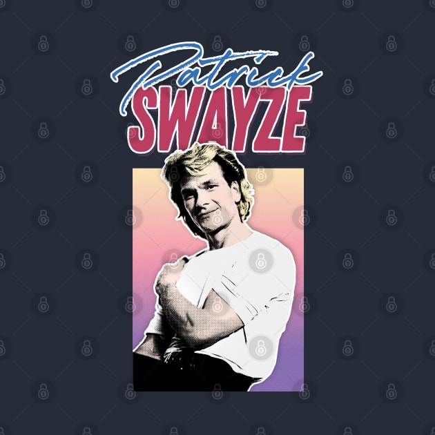 Patrick Swayze - Retro 90s Styled Fanart Design by DankFutura