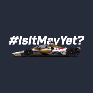 Is It May Yet? (white text) T-Shirt