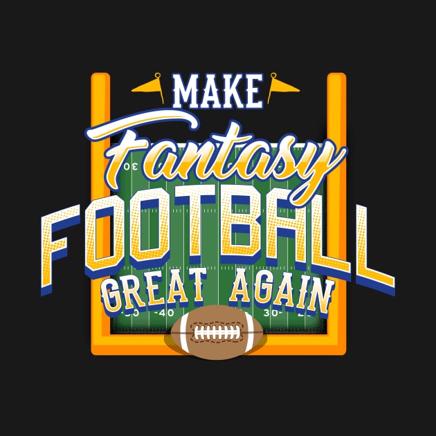 Make fantasy football great again by captainmood