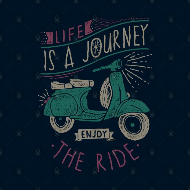 Life is a Journey, Enjoy the Ride by quilimo