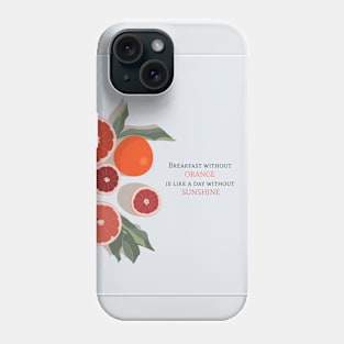 Orange with a quote illustrator design Phone Case