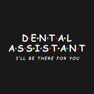 Dental Assistant T-Shirt