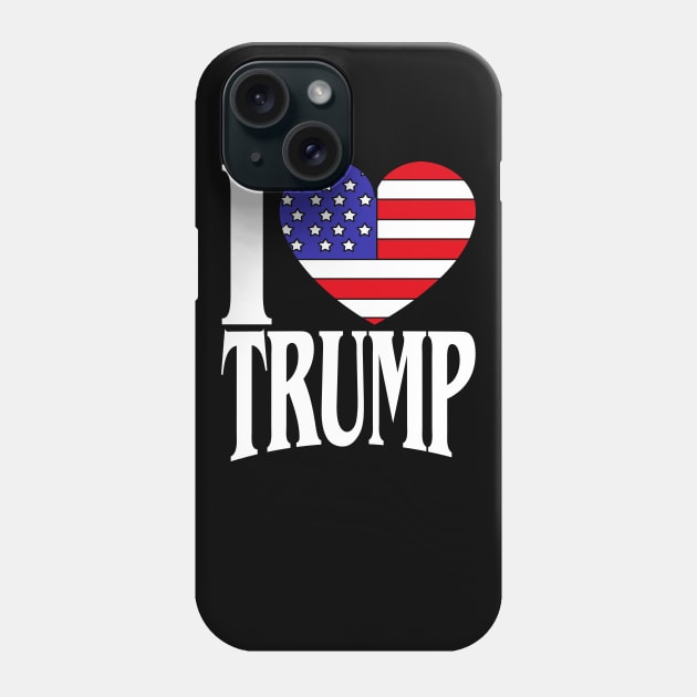 I Love Trump USA Election 2020 Alcohol Drink Fun Gift Phone Case by biNutz