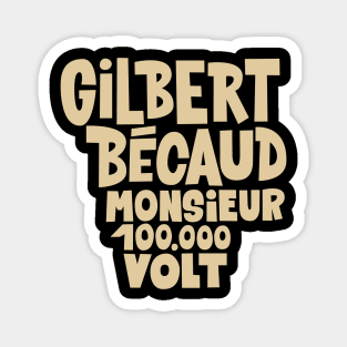 Gilbert Bécaud - Monsieur 100.000 Volt Magnet